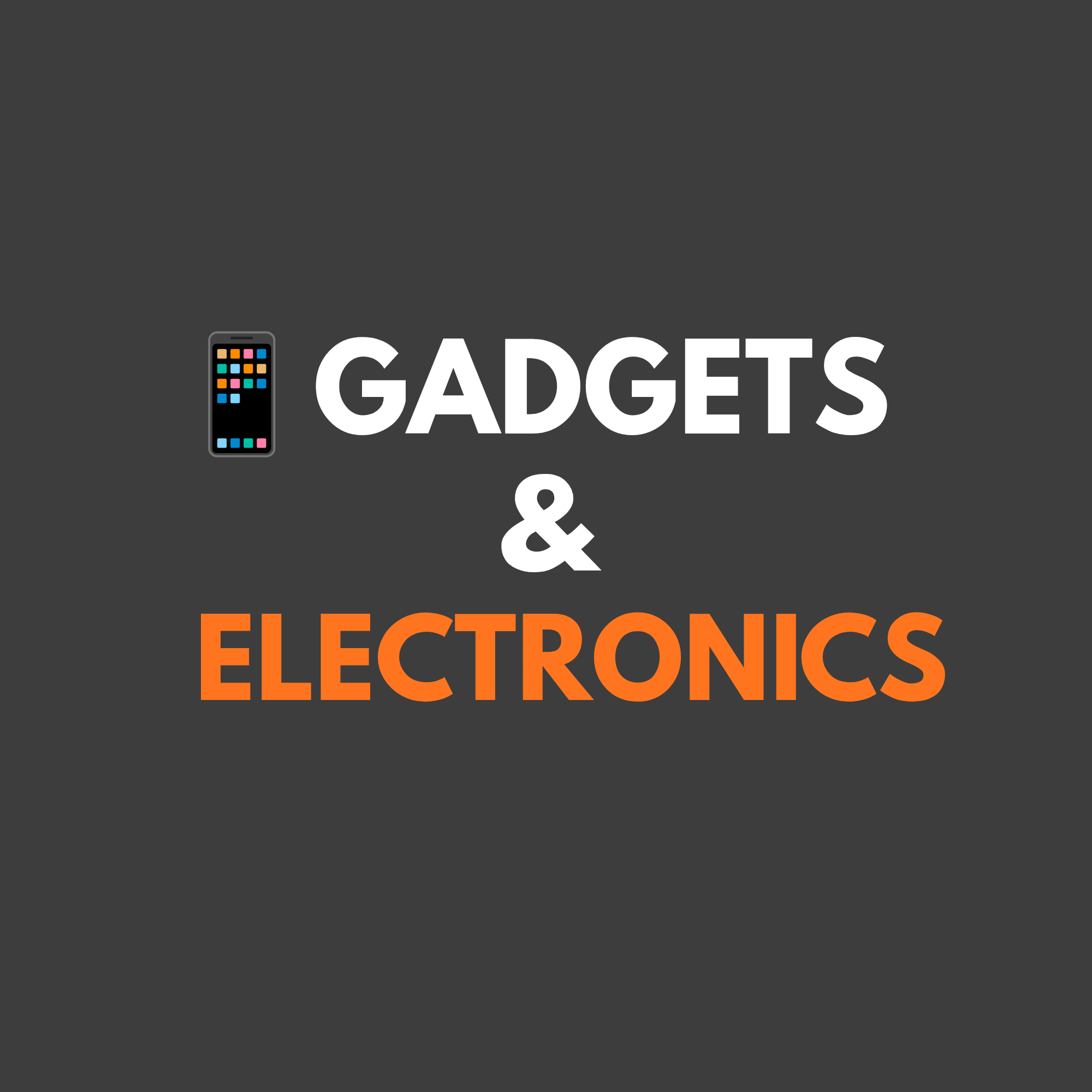 Gadgets & Electronics